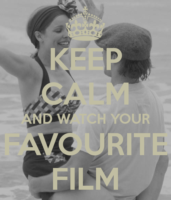 keep-calm-and-watch-your-favourite-film.png