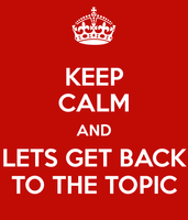keep calm back on topic.png