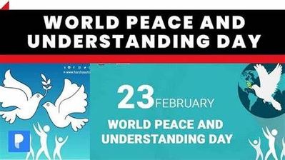 world peace and understanding day 23rd February.jpg
