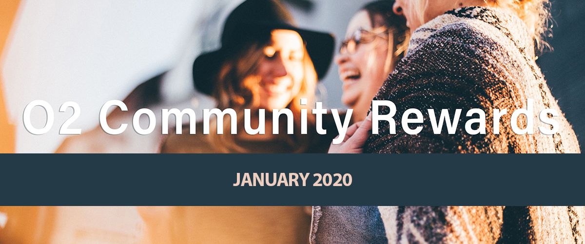 O2 Community Rewards Jan 2020